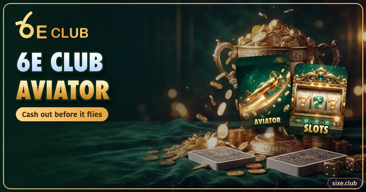 6E Club Aviator: Cash-Out Timing, Auto Cash Out and Risks