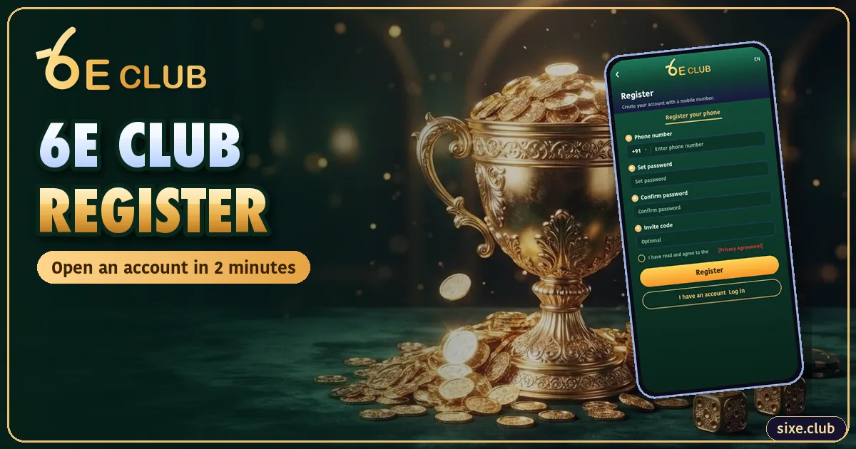 6E Club Register: Open an Account in Two Minutes