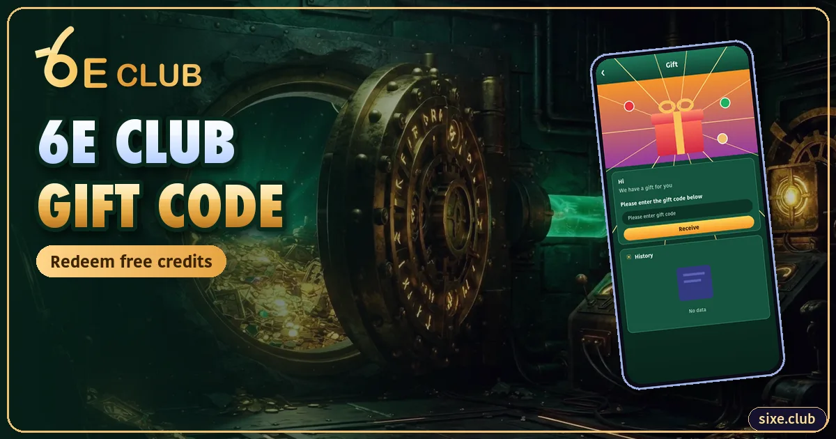 6E Club Gift Code: Where Codes Come From and How to Redeem