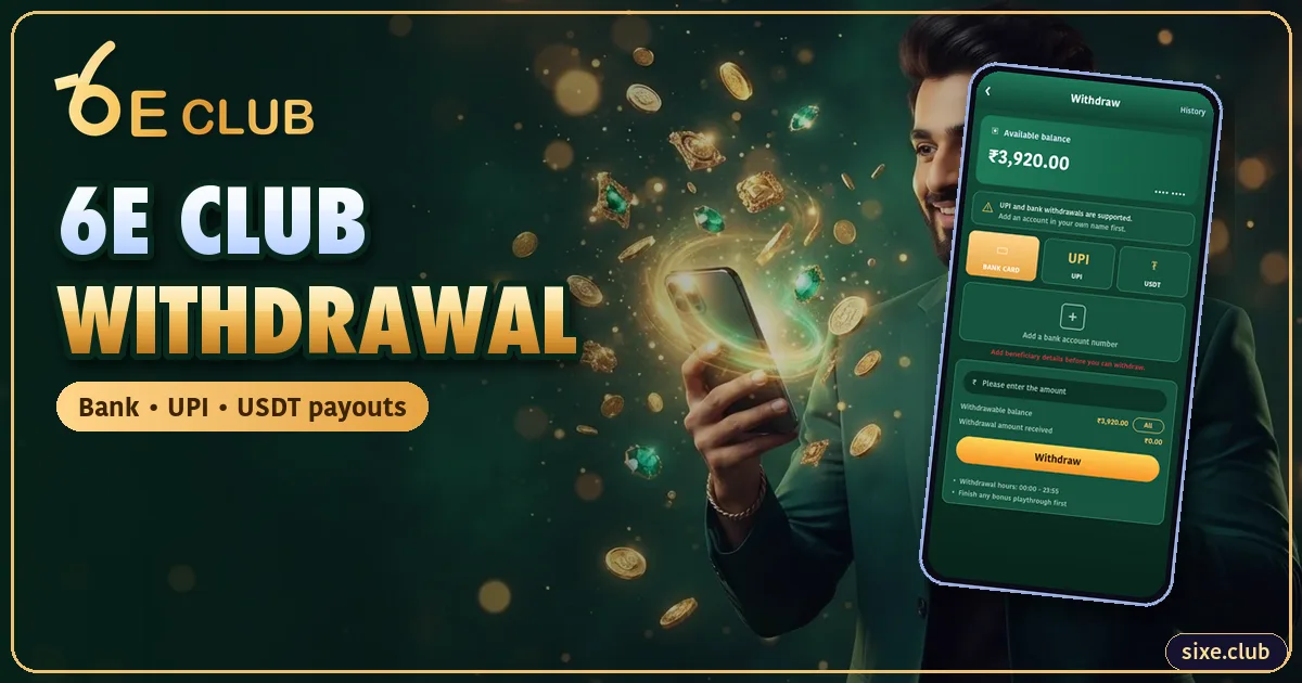 6E Club Withdrawal: Get Paid to Your Bank or UPI